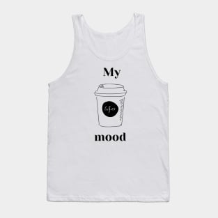 My coffee mood Tank Top